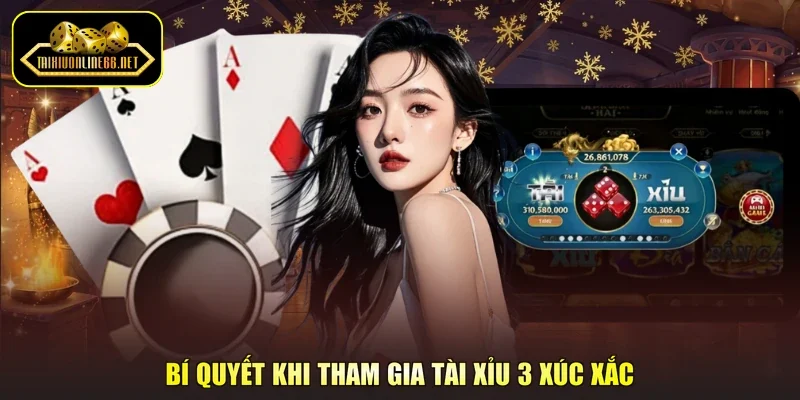 Bí quyết khi tham gia tài xỉu 3 xúc xắc
