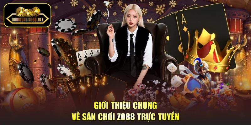 Giới thiệu chung về sân chơi Zo88 trực tuyến
