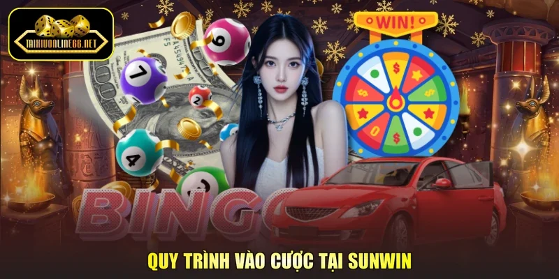 Quy trình vào cược tại Sunwin