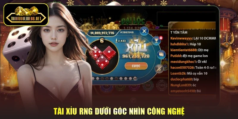 Tài xỉu RNG dưới góc nhìn công nghệ