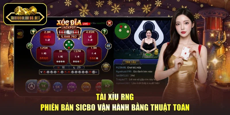 Tài Xỉu RNG - Phiên Bản Sicbo Vận Hành Bằng Thuật Toán