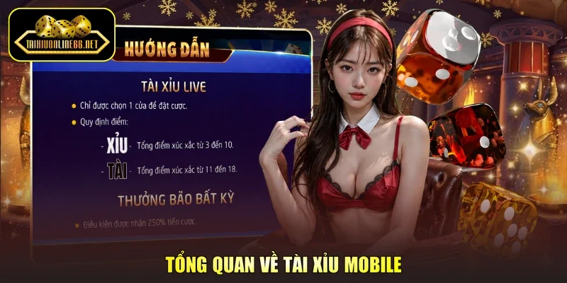 Tổng quan về tài xỉu mobile
